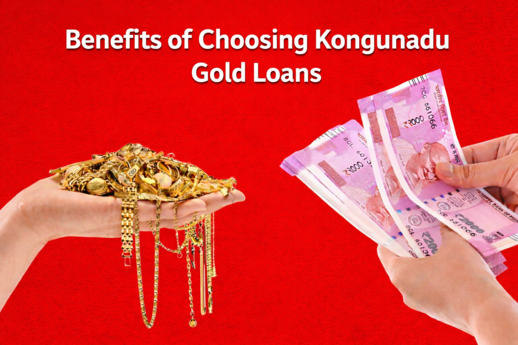 What Makes Kongunadu Different from Traditional Lenders